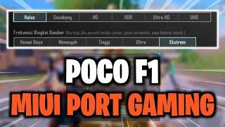 Ternyata Rom Port MIUI Poco F1 | Enak Banget Buat Libas Game Berat‼️