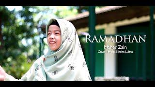 Ramadhan by Maher Zain || Cover Lagu oleh Hafiza Khaira Lubna