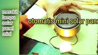 Waah hemat listrik ini!! Merakit mini solar panel otomatis on of ..