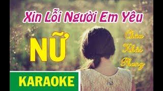 Xin Lỗi Người Em Yêu Karaoke Tone Nữ || Ca Sĩ Phương Thế Ngọc