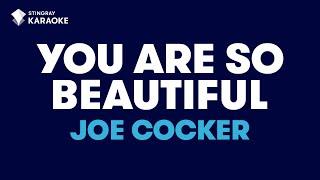 You Are So Beautiful in the style of Joe Cocker karaoke video with lyrics