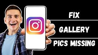 Fix Instagram Not Showing Camera Roll Photos | Fix Instagram Gallery Photos Not Showing 2024