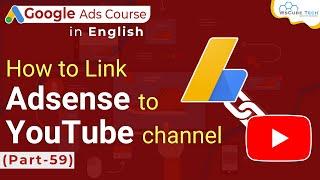 How To Link Adsense To Your Youtube Channel Tutorial in Google Ads