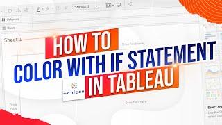 Use if Statement for Conditional Coloring in Tableau