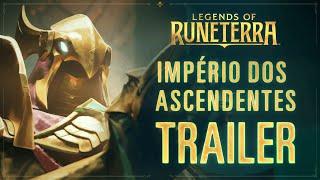 Nova expansão: Impérios dos Ascendentes | Legends of Runeterra