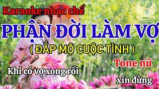 PHẬN ĐỜI LÀM VỢ - Karaoke nhạc chế, Beat chuẩn - Tone nữ | Hùngđẹptrai