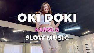 KAROL  G - OKI DOKI Dance tutorial - SLOW MUSIC  #dance #okidoki #karolg