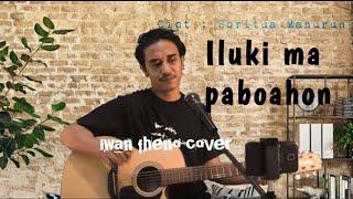 Iluki ma paboahon - Iwan fheno (cover)