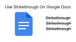 How to Use Strikethrough on google docs