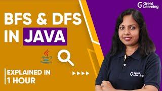 BFS and DFS in Java | BFS and DFS Graph Traversals | Great Learning