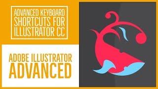 Advanced Keyboard Shortcuts for Illustrator CC - Illustrator Advanced Training [12/53]