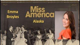 Miss America 1921-2021 - Contestant (Alaska - Emma Broyles) / State Ranking 50/51