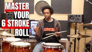 How To PRACTICE And MASTER The 6 STROKE ROLL - Pt.1