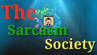 That Over smart person || The Sarcasm Society || Bikromjit bhattachrjee||