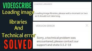 Fixed Sparkol VideoScribe Loading image libraries And Technical error 3.5.2-18 ||SOLVED||