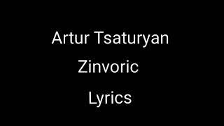 Artur Tsaturyan//Zinvoric (Lyrics)