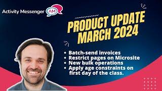 Activity Messenger March 2024 product update