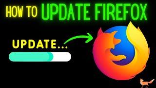 How to Update Firefox Browser | Step-by-Step Firefox Update