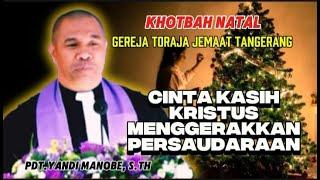 CINTA KASIH KRISTUS//KHOTBAH PERAYAAN NATAL 2021//PDT.YANDI MANOBE, S.Th #natal #renungan #injil