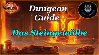 The War Within Dungeon Guide - Das Steingewölbe - WOW 11.0 Season 1