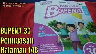 pembahasan bupena 3C tema 6 subtema 2 penugasan halaman 146