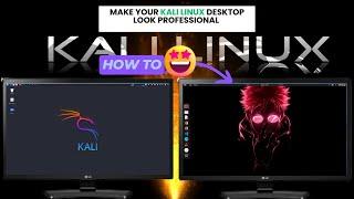 How to make your kali linux desktop look like professional | Gnome desktop enviornment installation