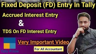 Fixed Deposit Entry in Tally। FD Entry with TDS in Tally Accrued Interest & TDS on FD Entry Tally।