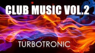 TURBOTRONIC - CLUB MUSIC