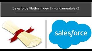 Salesforce Platform dev 1  Fundamentals  2