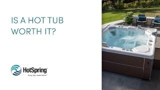 Is a Hot Tub Really Worth it?