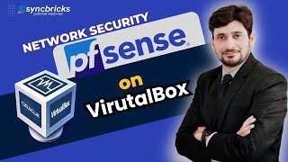 pfSense on Virutalbox - Step by Step Instalation