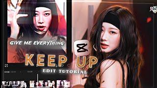 CAPCUT"KEEP UP"TREND EDIT TUTORIAL