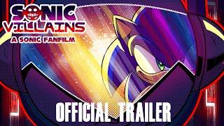 SONIC VILLAINS: A SONIC FANFILM - OFFICIAL TRAILER # 1