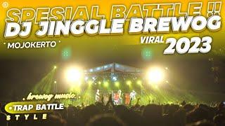 DJ JINGGLE BREWOG TERBARU ‼️Bass Spesial Battle viral 2023 - brewog music