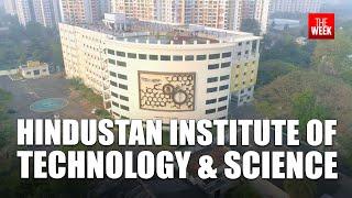 Hindustan Institute of Technology & Science | THE WEEK