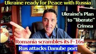 Ukraine READY for Peace Talks with Russia. Rus drones attack Danube port. Romania scramble its F-16s