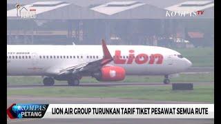 Lion Air Group Turunkan Tarif Tiket Pesawat Semua Rute