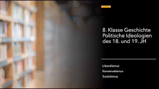 8. Klasse Geschichte: Politische Ideologien des 18. und 19. Jahrhunderts