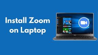 How to Install Zoom on Laptop (2021)