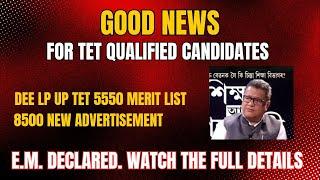 E.M. Declared | DEE LP UP TET Merit List | 8500 New Advertisement @bodoinfotech9316