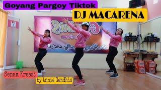 DJ MACARENA Tiktok || Goyang Pargoy || Senam Kreasi by Annie Gendhis