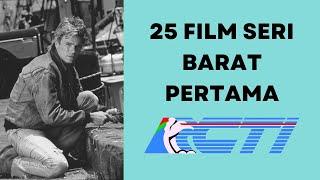 Film Seri Barat Awal Berdiri RCTI