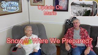 Snow !!  Were We Prepared ?  Update On Marie