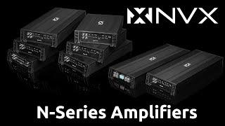 New Line of Amplifiers! NVX N-series Car Audio Amplifiers