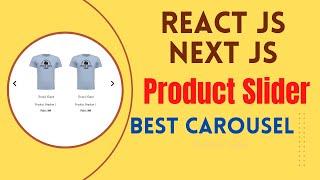 React JS Next JS Carousel Slider Code | React JS Product Slider Example  Next JS Product Slider