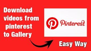 How to Download a Video from Pinterest to your Android Phone | Just In 5 Mintutes| #pinterest