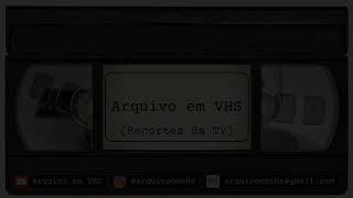 Arquivo em VHS – Canal de Clipping Eletrônico – Recortes da TV! Novos vídeos aos domingos!  #Shorts