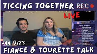 Tourette's Couple Hangout!! | Ticcing Together LIVE