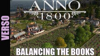 Anno 1800 | Balancing the Books | A Beginner's Guide to Money Inflow (Income) and Outflow (Expenses)