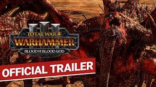 Total War: WARHAMMER III - Blood for the Blood God III Announcement Trailer